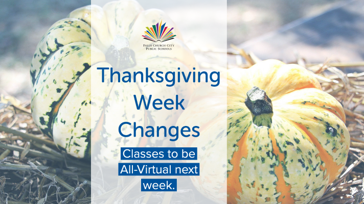 Thanksgiving Week Changes - Class to be All-Virtual next week.
