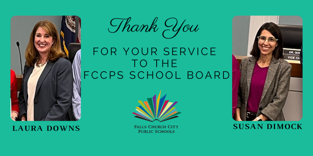 Thank you for your service to the FCCPS School Board - Laura Downs and Susan Dimock