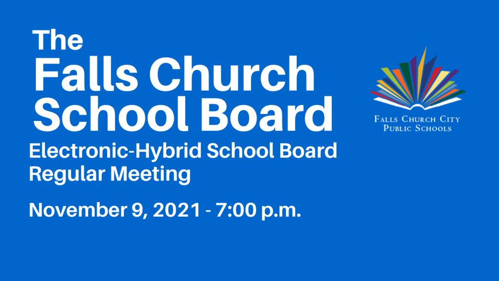 School Board Regular Meeting for November 9, 2021 at 7:00 p.m.