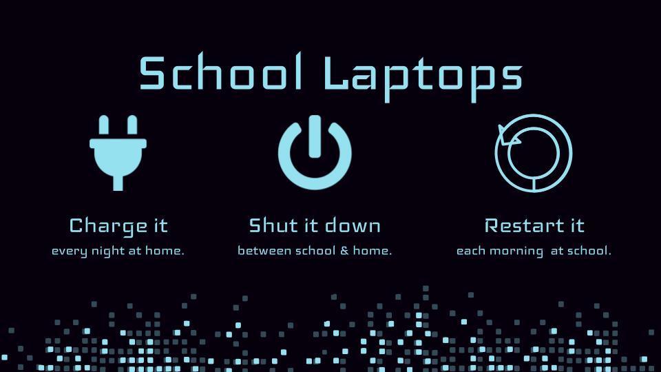 school laps should be charged and shutdown  and brought back to school each day!