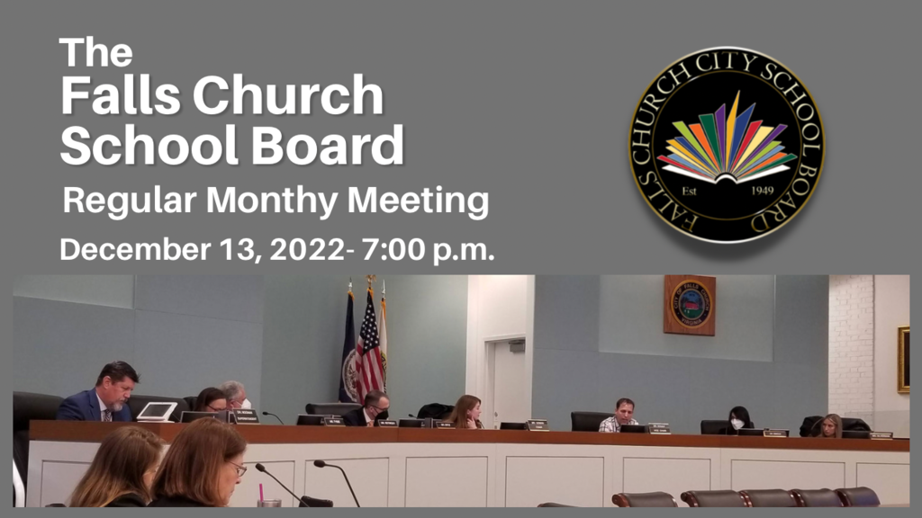 The Falls Church School Board Regular Meeting December 13, 2022
