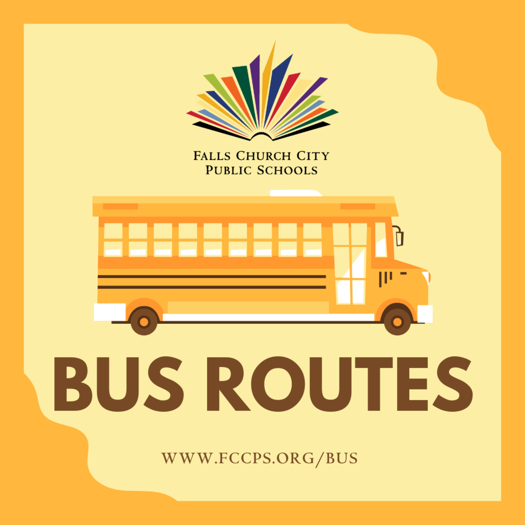 Falls Church City Schools Bus Routes now available at www.fccps.org/bus